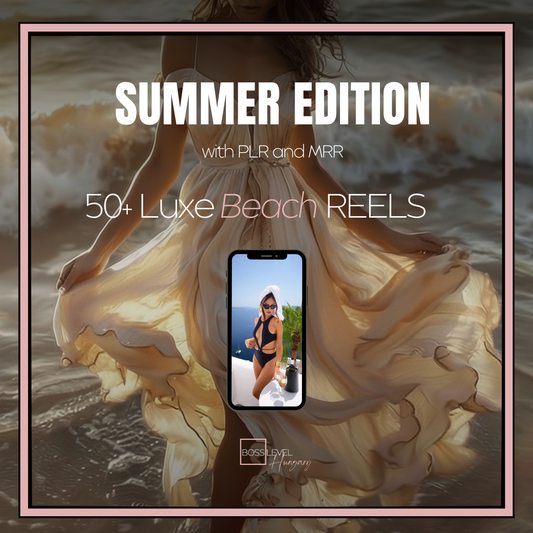 Summer Edition 50+ Luxe Beach Reels with MRR and PLR