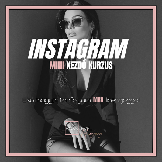 Instagram Mini Kezdő Kurzus MRR Licencjogokkal